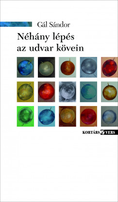 Gl Sndor - Nhny lps az udvar kvein