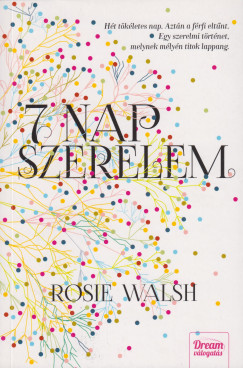 Rosie Walsh - Ht nap szerelem