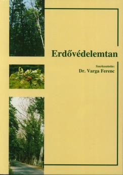 Dr. Varga Ferenc  (Szerk.) - Erdvdelemtan