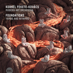 Fekete-Kovács Kornél - Foundations - Yamas and Niyamas CD