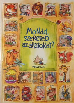 D. Szabó Mária (Vál.) - Mondd, szereted az állatokat?
