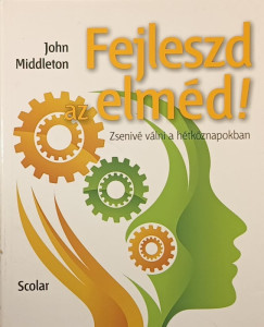 John Middleton - Fejleszd az elm�d!