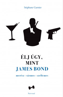 Stphane Garnier - lj gy, mint James Bond