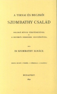 Dr. Szombathy Igncz - A tirnai s beczki Szombathy csald