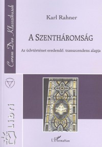 Karl Rahner - A Szenthromsg