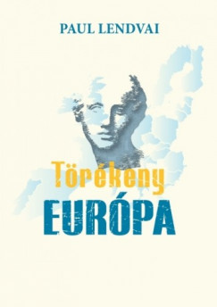 Paul Lendvai - Trkeny Eurpa