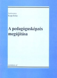 Kopp Erika - A pedagógusképzés megújítása