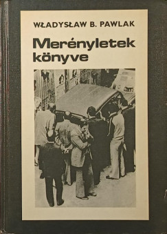 Wladyslaw B. Pawlak - Mernyletek knyve