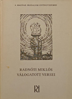 Radnóti Miklós - Radnóti Miklós válogatott versei