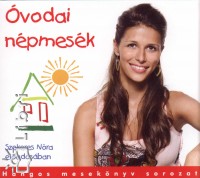 Szekeres Nóra - Óvodai népmesék