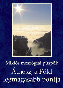 Mikls Meszgiai Pspk - thosz, a Fld legmagasabb pontja