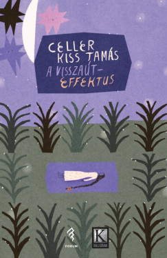 Celler Kiss Tamás - A visszaút-effektus