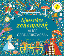 Klasszikus zenemesék: Alice Csodaországban