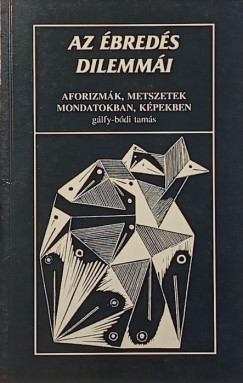 Glfy-Bdi Tams - Az breds dilemmi