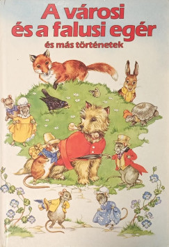 Láng Zsuzsa - A városi és a falusi egér
