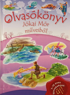 T. Aszdi va  (Szerk.) - Olvasknyv Jkai Mr mveibl