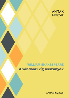 William Shakespeare - A windsori vg asszonyok