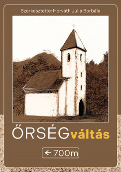 Horvth Jlia Borbla  (Szerk.) - rsgvlts