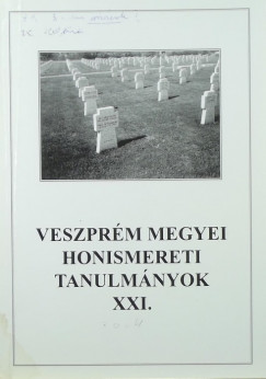 Veszprm megyei honismereti tanulmnyok XXI.