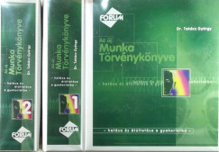 Dr. Takcs Gyrgy - Az j Munka Trvnyknyve 1-2.