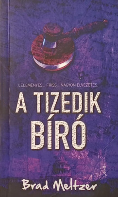 Brad Meltzer - A tizedik bíró