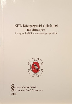 KET. Közigazgatási eljárásjogi tanulmányok