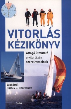 Halsey C. Herreshoff  (Szerk.) - Vitorl�s k�zik�nyv