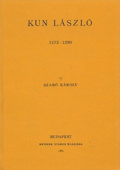 Szab Kroly - Kun Lszl 1272-1290