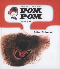 Csuks Istvn - Pom Pom mesi - Btor Tintanyl