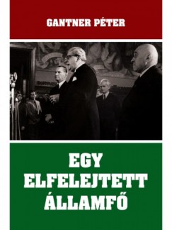 Gantner Pter - Egy elfelejtett llamf