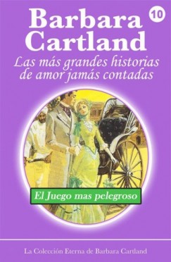 Barbara Cartland - El Juego ms Peligroso