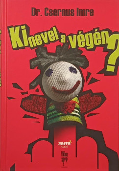 Dr. Csernus Imre - Ki nevel a végén?