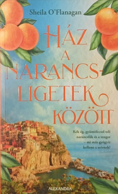 Sheila O'Flanagan - H�z a narancsligetek k�z�tt
