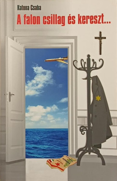Katona Csaba - A falon csillag �s kereszt