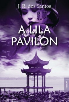 J. R. dos Santos - A lila pavilon