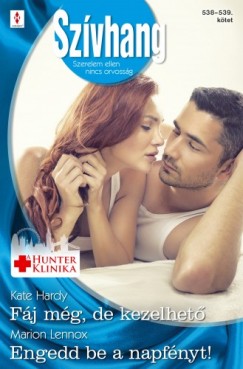 Kate Hardy - Marion Lennox - Szvhang 538-539. (Fj mg, de kezelhet; Engedd be a napfnyt!)