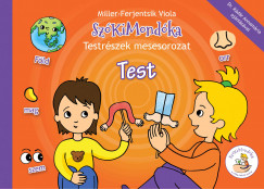 Miller-Ferjentsik Viola - SzKiMondka Testrszek mesesorozat -Test