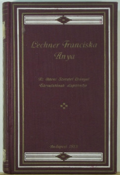 Lechner Franciska anya lete s mkdse