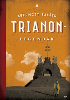 Ablonczy Balzs - Trianon legendk