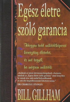 Bill Gillham - Egsz letre szl garancia