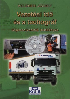 Kelemen József - Vezetési idő és a tachográf