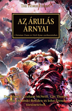Christian Dunn  (Szerk.) - Nick Kyme  (Szerk.) - Az ruls rnyai