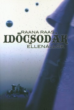 Raana Raas - l Emese  (Szerk.) - Idcsodk 2. - Ellenllk
