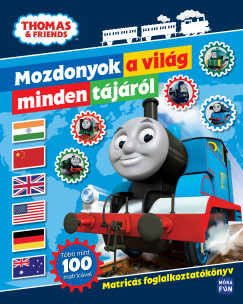 Thomas - Mozdonyok a vilg minden tjrl