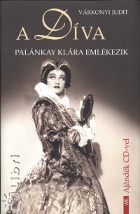 Vrkonyi Judit - A Dva - Palnkay Klra emlkezik