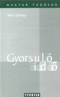 Marx Gyrgy - Gyorsul id