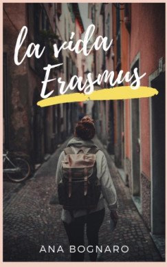 Bognaro Ana - La Vida Erasmus