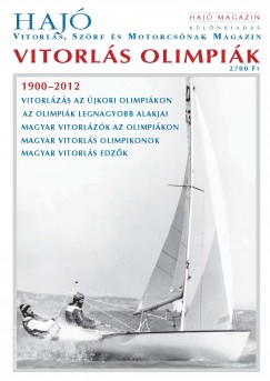 Litkey Farkas  (Szerk.) - Rujk Istvn  (Szerk.) - Szekeres Lszl  (Szerk.) - Vitorls olimpik 1900-2012
