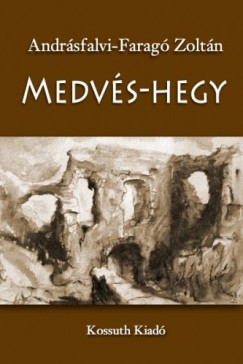 Andrsfalvi-Farag Zoltn - Medvs-hegy