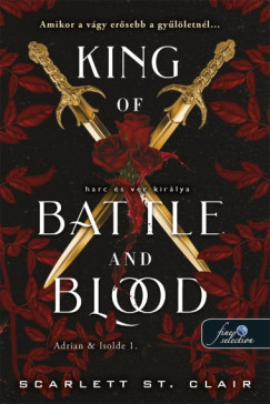 Scarlett St. Clair - King of Battle and Blood - Harc és vér királya